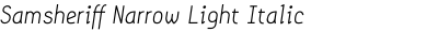 Samsheriff Narrow Light Italic